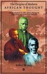 Robert W July, Robert W. July, Robert William July, Robert W July - The Origins Of Modern African Thought