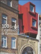 Philip Jodidio - 100 extensions et rénovations remarquables. 100 great extensions and renovations