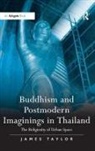 James Taylor, Jim Taylor - Buddhism and Postmodern Imaginings in Thailand