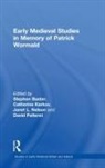 Catherine Karkov, David Pelteret, Stephen Baxter, Catherine Karkov, Catherine E Karkov, Catherine E. Karkov... - Early Medieval Studies in Memory of Patrick Wormald