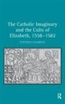 Stephen Hamrick, Hamrick Stephen - Catholic Imaginary and the Cults of Elizabeth, 1558-1582