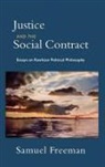 Samuel Freeman, Samuel (Stephen F. Goldstone Term Professor of Philosophy and Law Freeman, Samuel Richard Freeman, Freeman Samuel - Justice And the Social Contract