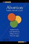 Philip E Devine, Philip E. Devine, Alison M Jaggar, Michael Tooley, Michael/ Wolf-Devine Tooley, Celia Wolf-Devine - Abortion
