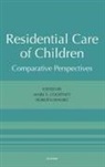 COURTNEY, Mark E. Courtney, Mark E. (EDT)/ Iwaniec Courtney, Mark E Courtney, Mark E. Courtney, Mark E. (Associate Professor Courtney... - Residential Care of Children