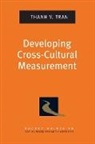 Thanh V Tran, Thanh V. Tran, Thanh V. (Professor and Research Chair Tran - Developing Cross Cultural Measurement