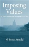 ARNOLD, N. Scott Arnold, N.scott Arnold - Imposing Values