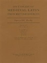 David (EDT) Howlett, T. Christchev, T. V. Evans, D. R. Howlett, David Howlett, David (Editor Howlett... - Dictionary of Medieval Latin from British Sources