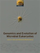 Bhattacharya, Katz, Laura A. Katz, Laura A. (EDT)/ Bhattacharya Katz, Debashish Bhattacharya, Bhattacharya Debashish... - Genomics and Evolution of Microbial Eukaryotes