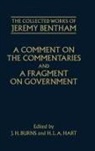 Jeremy Bentham, J. H. Burns, J. H. (EDT)/ Hart Burns, Philip Schofield, Schofield Philip, J H Burns... - A Comment on the Commentaries / A Fragment on Government