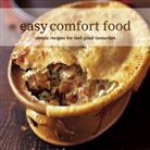 Ryland Peters &amp; Small - Easy Comfort Food