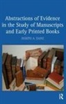 Joseph A. Dane, Dane Joseph A. - Abstractions of Evidence in the Study of Manuscripts and Early