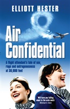 Hester Elliot, Elliot Hester, Elliott Hester - Airline Confidential
