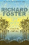 Richard Foster - Life With God