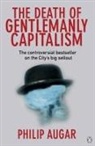 Philip Augar - The Death of Gentlemanly Capitalism