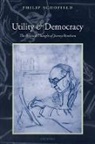 Philip Schofield, Philip (Professor of the History of Leg Schofield, Philip (Professor of the History of Legal and Political Thought Schofield, Schofield Philip - Utility and Democracy