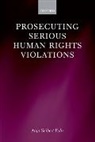 Anja Seibert-Fohr, Anja (Head of the Minerva Research G Seibert-Fohr, Seibert-Fohr Anja - Prosecuting Serious Human Rights Violations