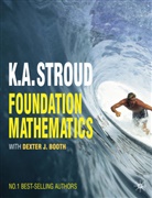 Dexter Booth, Dexter J. Booth, K. A. Stroud, K.A. Stroud, K.a. Booth Stroud - Foundation Mathematics