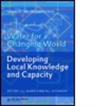 Guy Dickinson Alaerts, Guy Alaerts, Guy (UNESCO-IHE Institute for Water Education Alaerts, Alaerts Guy, Nicholas Dickinson, Nicolas Dickinson... - Water for a Changing World