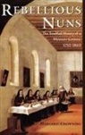 Margaret Chowning, Margaret (Associate Professor of History Chowning - Rebellious Nuns