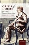 Timothy Larsen, Timothy (Professor of Theology Larsen, Larsen Timothy - Crisis of Doubt