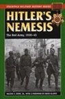 Walter S Dunn, Walter S. Dunn, Walter S. Dunn Jr., David Glantz - Hitler's Nemesis