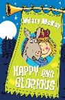 Hilary McKay - Happy and Glorious
