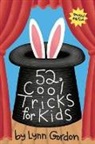 Chronicle Books, Lynn Gordon, Karen Johnson - Cool Tricks For Kids
