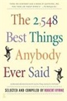 Robert Byrne, Robert (EDT) Byrne, Byrne Robert - The 2,548 Best Things Anybody Ever Said