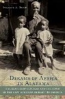 Sylvaine A. Diouf, Sylviane A Diouf, Sylviane A. Diouf - Dreams of Africa in Alabama