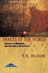 Madan, T N Madan, T. N. Madan, Triloki N. Madan - Images of the World