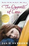 Julie Buxbaum - The Opposite of Love