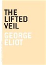 George Eliot - The Lifted Veil