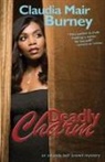 Claudia Mair Burney - Deadly Charm