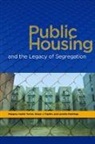Margery Austin, Susan J Popkin, Susan J. Popkin, Lynette A Rawlings, Lynette A. Rawlings, Margery Austin Turner - Public Housing and the Legacy of Segregation