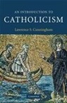 Lawrence S Cunningham, Lawrence S. Cunningham, Lawrence S. (University of Notre Dame Cunningham - Introduction to Catholicism