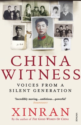Xinran - China Witness Voices From a Silent Generation
