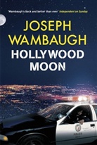 Joseph Wambaugh - Hollywood Moon