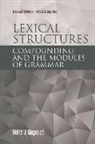 Heinz Giegerich, Heinz J Giegerich, Heinz J. Giegerich, Heinz J Giegerich, Heinz J. Giegerich - Lexical Structures