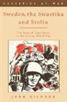 John Gilmour - Sweden, the Swastika, and Stalin