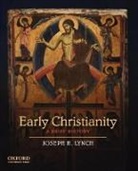 Joseph H. Lynch, Joseph H. (Professor of History Lynch, Lynch Joseph H. - Early Christianity