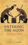 Elton T. E. Barker, Barker Elton T. E. - Entering the Agon