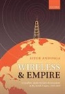 Aitor Anduaga, Aitor (Research Fellow at the Basque Museum of Science and Medicine History Anduaga, Anduaga Aitor - Wireless and Empire