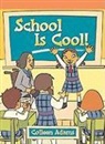 Colleen Adams - School Is Cool!