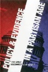 Paul Gary Wyckoff, Wyckoff Paul Gary - Policy and Evidence in a Partisan Age