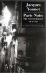 Jacques Yonnet - Paris Noir