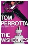 Tom Perrotta, Perrotta Tom - The Wishbones