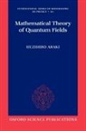 H. Araki, Huzihiro Araki, Huzihiro (Department of Mathematics Araki - Mathematical Theory of Quantum Fields