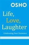 Osho, Nichole Argyres - Life, Love, Laughter