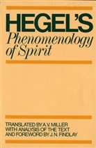 G W F Hegel, G. W. F. Hegel, Georg W. Fr. Hegel, Georg Wilhelm Friedrich Hegel, A V Miller - Phenomenology of Spirit