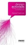Alastair Fuad-Luke, Fuad-Luke Alastair - Design Activism